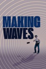 Making Waves : The Art of Cinematic Sound (2019)