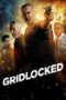 Gridlocked (2016)
