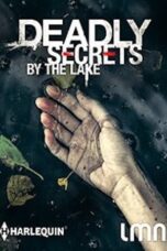 Deadly Secrets by the Lake (2017)