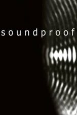 Soundproof (2006)