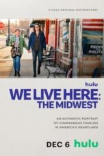 We Live Here: The Midwest (2023)