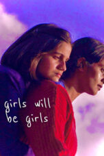 Girls Will Be Girls (2024)